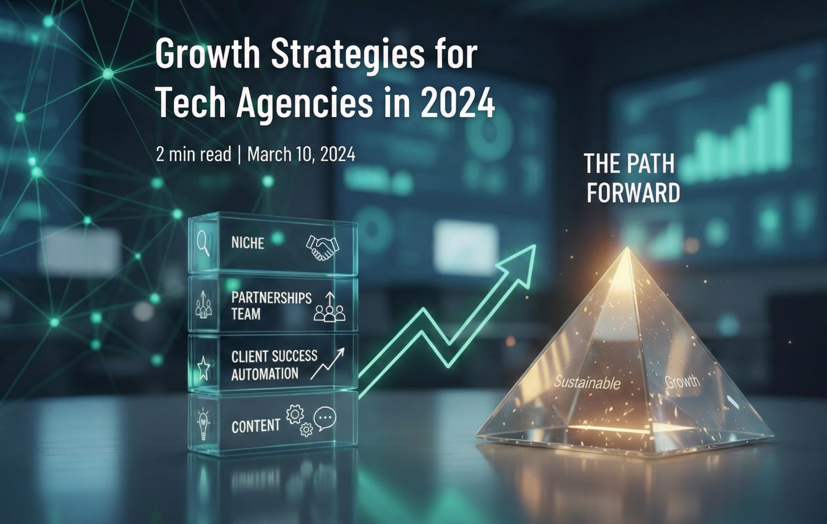 Growth Strategies for Tech Agencies in 2024